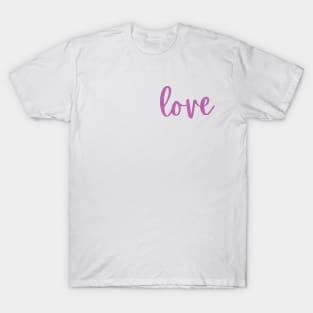 Self love love yourself T-Shirt